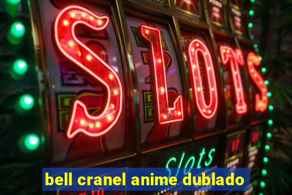 bell cranel anime dublado